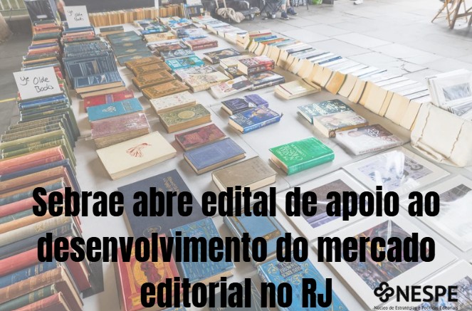 Sebrae abre edital de apoio ao desenvolvimento do mercado editorial no RJ