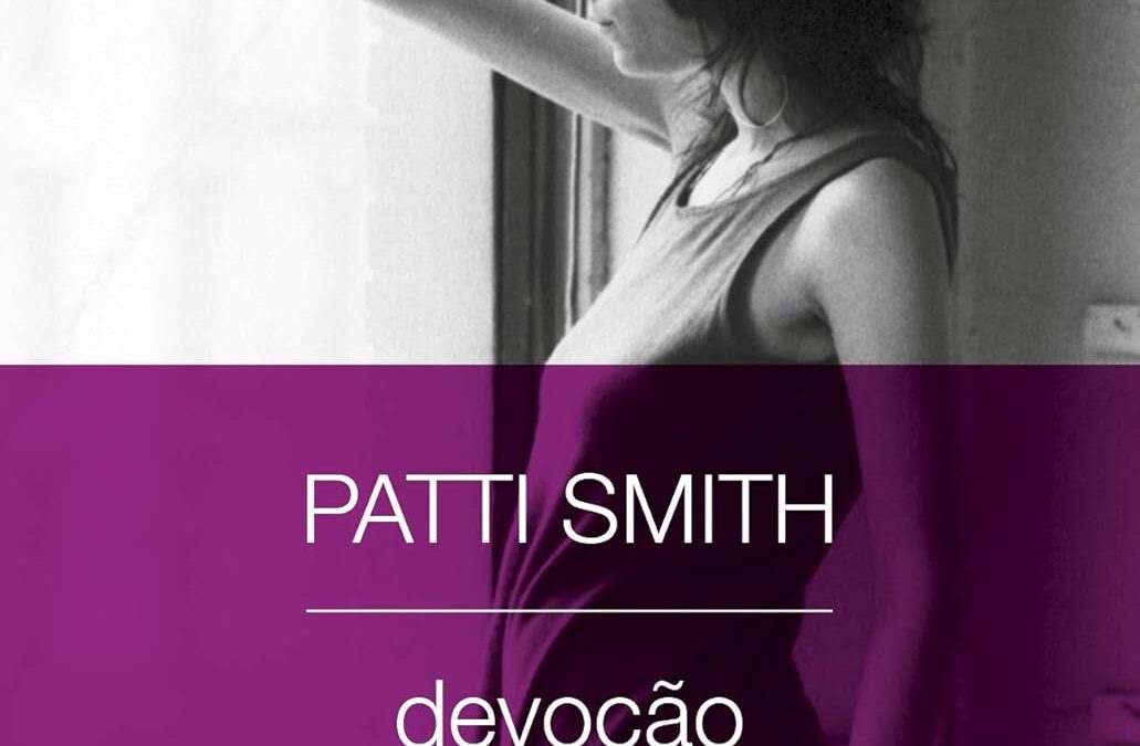 Por que escrevemos? Patti Smith responde